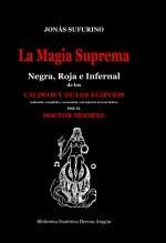 La Magia Suprema Negra, Roja e Infernal de los Caldeos y de los Egipcios