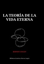 Libro La Teoría de la Vida Eterna, autor José María Herrou Aragón Libro La Teoría de la Vida Eterna, autor José María Herrou Aragón