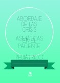 ABORDAJE DE LAS CRISIS ASMÁTICAS EN EL PACIENTE PEDIÁTRICO