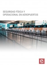 Libro Seguridad Física y Operacional en Aeropuertos, autor Editorial Elearning 