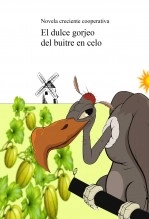 Libro El dulce gorjeo del buitre en celo, autor Vicente Fisac Rodriguez Libro El dulce gorjeo del buitre en celo, autor Vicente Fisac Rodriguez