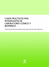 CASOS PRÁCTICOS MÁS INTERESANTES DE LABORATORIO CLÍNICO Y BIOMÉDICO