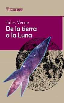 De la tierra a la luna (Edición en letra grande)