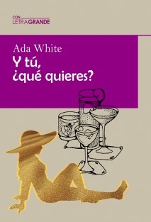 Y tú ¿qué quieres? (Edicion en letra grande)