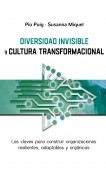 Libro DIVERSIDAD INVISIBLE Y CULTURA TRANSFORMACIONAL, autor Pio Puig
