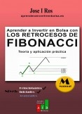 Aprender a Invertir en Bolsa con Los Retrocesos de Fibonacci: Teoría y aplicación práctica