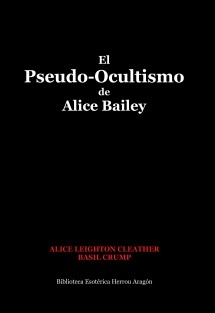 El Pseudo-Ocultismo de Alice Bailey