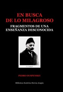 En busca de lo milagroso. Fragmentos de una Enseñanza Desconocida