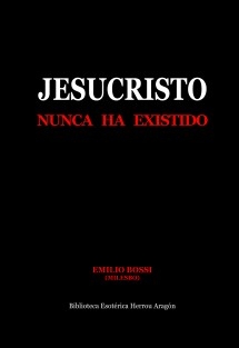 Jesucristo Nunca Ha Existido