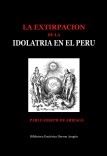 La extirpación de la idolatría en el Perú