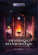 Destinos Manifiestos (Crónicas de Senaria 1)