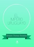 El Imperio Uruguayo El Imperio Uruguayo