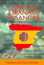 Libro AÑO XX. ESPAÑA SE DESANGRA, autor Francisco José Pavón Arellano Libro AÑO XX. ESPAÑA SE DESANGRA, autor Francisco José Pavón Arellano