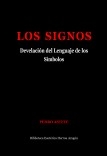 Los Signos. Develación del Lenguaje de los Símbolos