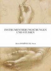 INSTRUMENTIERUNGSÜBUNGEN UND STUDIEN