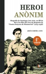 HEROI ANÒNIM Biografía de Domingo Cots Arós HEROI ANÒNIM Biografía de Domingo Cots Arós
