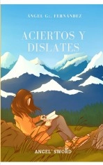 Libro Aciertos y dislates, autor angelgfernandez Libro Aciertos y dislates, autor angelgfernandez