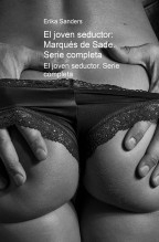 El joven seductor: Marqués de Sade. Séptima parte