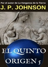 Libro EL QUINTO ORIGEN 5. Gea, autor Juan Pont Galmés Libro EL QUINTO ORIGEN 5. Gea, autor Juan Pont Galmés