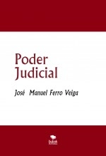 Libro Poder Judicial, autor Jose Manuel Ferro Veiga Libro Poder Judicial, autor Jose Manuel Ferro Veiga