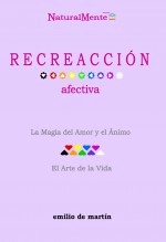 Libro RECREACCIÓN afectiva, autor emilio de martín Libro RECREACCIÓN afectiva, autor emilio de martín