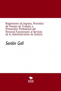 Reglamento de Ingreso, Provisión de Puestos de Trabajo y Promoción Profesional del Personal Funcionario al Servicio de la Administración de Justicia