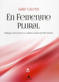 En Femenino Plural - Porque esto solo lo arreglamos entre todas