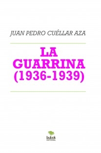 LA GUARRINA (1936-1939)