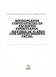 RITIDOPLASTIA CERVICOFACIAL EN PACIENTES ESPIRITUANOS MAYORES DE 45 AÑOS CON ENVEJECIMIENTO FACIAL