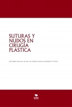 Libro SUTURAS Y NUDOS EN CIRUGÍA PLÁSTICA, autor José Roberto Lema Balla. MD. MSC. PhDc. FACS. PLASTIC SURGEON. Libro SUTURAS Y NUDOS EN CIRUGÍA PLÁSTICA, autor José Roberto Lema Balla. MD. MSC. PhDc. FACS. PLASTIC SURGEON.