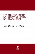 LOS CUATRO JINETES DEL BIENESTAR MENTAL DEL TRABAJADOR