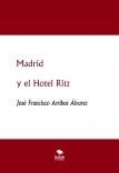 Madrid y el Hotel Ritz 1908-1936