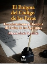 Libro El enigma del código de las favas, autor Albero Alexis Martínez Ibarra Libro El enigma del código de las favas, autor Albero Alexis Martínez Ibarra