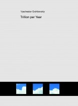Libro Trillion per Year, autor Vyacheslav Libro Trillion per Year, autor Vyacheslav