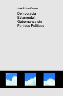 Democracia Estamental, Gobernanza sin Partidos Políticos