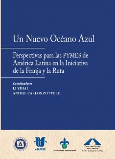 Un nuevo océano azul: Perspectivas para las PYMES de América Latina en la Iniciativa de la Franja y la Ruta