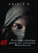 Libro Próximo destino para mi corazón: Marruecos, autor kristobeesco Libro Próximo destino para mi corazón: Marruecos, autor kristobeesco