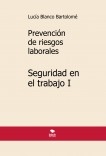 Prevención de riesgos laborales. Seguridad en el trabajo I. 4ª edición