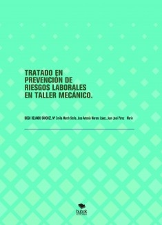 TRATADO EN PREVENCIÓN DE RIESGOS LABORALES EN TALLER MECÁNICO.