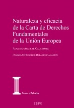 Libro Naturaleza y eficacia de la Carta de Derechos Fundamentales de la Unión Europea, autor Centro de Estudios Políticos 