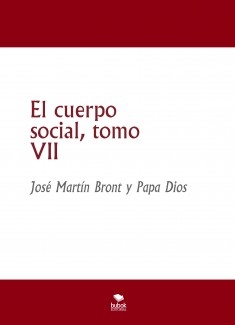 El cuerpo social, tomo VII