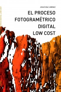 EL PROCESO FOTOGRAMÉTRICO DIGITAL LOW COST