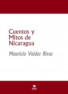 Cuentos y Mitos de Nicaragua