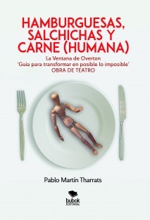 Hamburguesas, salchichas y carne (humana)