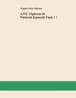 A.P.E. (Agencia de Personal Especial) Fase 1.1