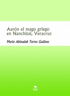Aarón el mago griego en Nanchital, Veracruz