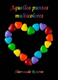 Aquellos puntos multicolores