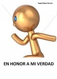 EN HONOR A MI VERDAD