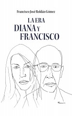 La Era Diana y Francisco
