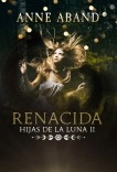 Hijas de la Luna II. Renacida